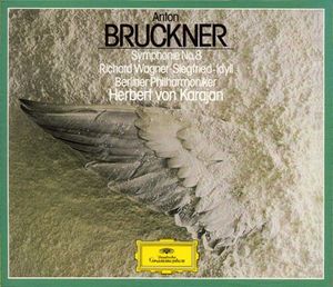 Bruckner: Symphonie Nr. 8 c-moll / Wagner: Siegfried-Idyll