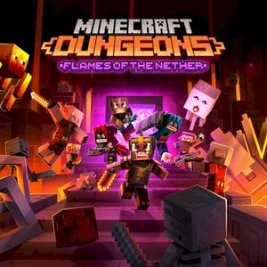 Minecraft Dungeons: Flames of the Nether (Original Game Soundtrack) (OST)