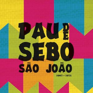 Pau de Sebo - São João 1967 - 1971