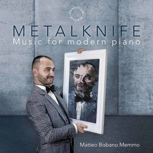 Metalknife: Music for Modern Piano