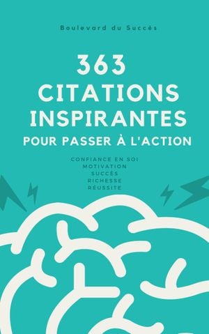 363 citations inspirantes pour passer à l'action