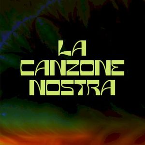 LA CANZONE NOSTRA (Single)