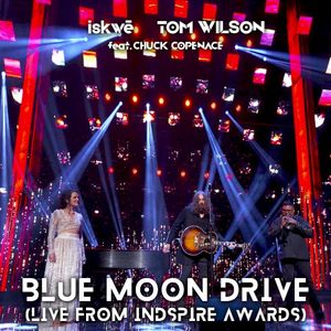 Blue Moon Drive (live from INDSPIRE Awards) (Live)