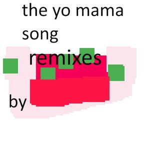 The Yo Mama Song (Nightmare Mix)