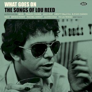 What Goes On: The Songs of Lou Reed