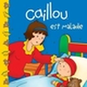 Caillou est malade