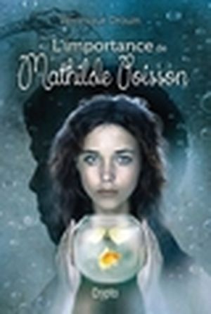 L'importance de Mathilde Poisson