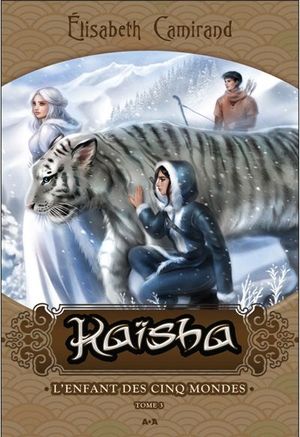 Kaïsha. Vol. 3. L'enfant des cinq mondes