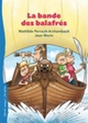 La bande des balafrés. Vol. 1