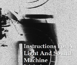 image-https://media.senscritique.com/media/000020436666/0/instructions_for_a_light_and_sound_machine.jpg