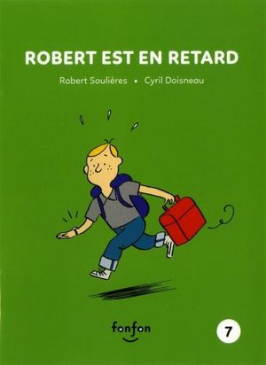 Robert et moi. Robert est en retard