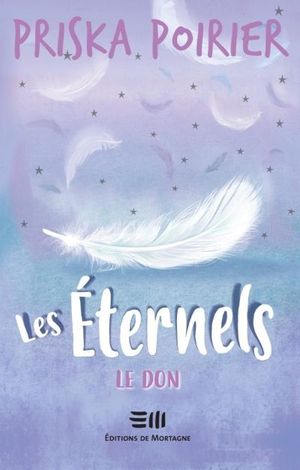 Les éternels. Vol. 1. Le don