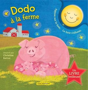 Dodo à la ferme : livre veilleuse