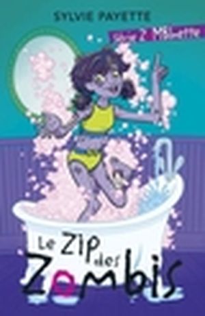 Zombinette. Vol. 3. Le zip des zombis