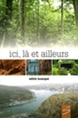 Ici, là et ailleurs