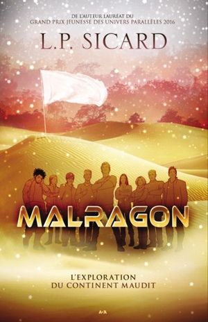 Malragon. Vol. 1. L'exploration du continent maudit