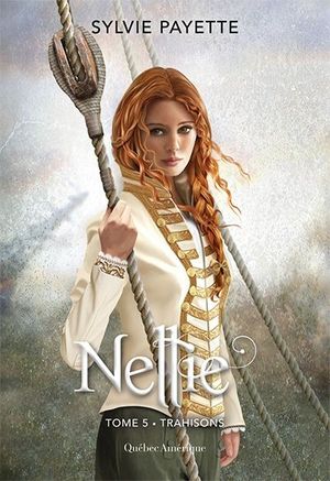 Nellie. Vol. 5. Trahisons