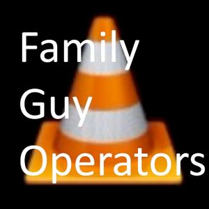 Family Guy Operators