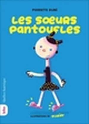 Les soeurs pantoufles