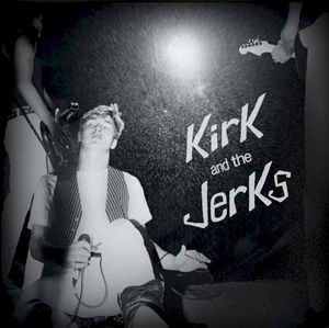 Kirk and the Jerks