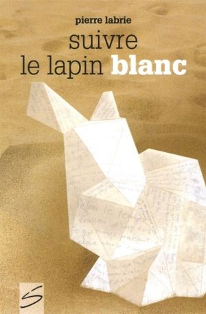 Suivre le lapin blanc