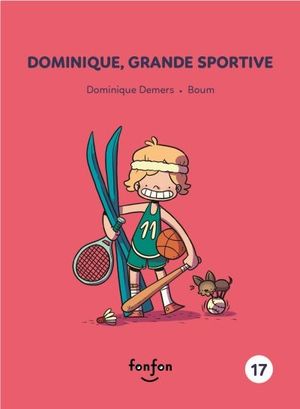 Dominique, grande sportive