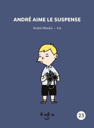 André aime le suspense