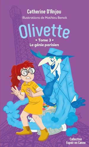 Olivette. Vol. 3. Le génie parisien