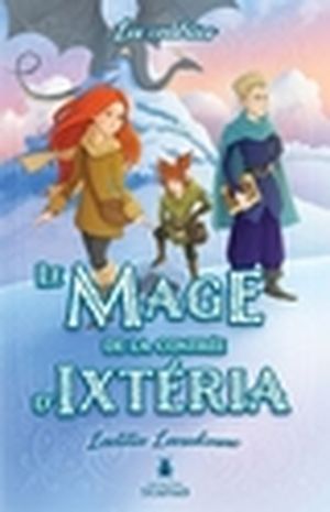 Le mage de la contrée d'Ixtéria