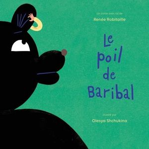 Le poil de Baribal : conte avec cd