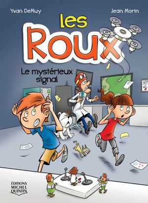 Les Roux. Vol. 5. Le mystérieux signal