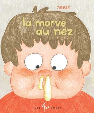 La Morve au nez