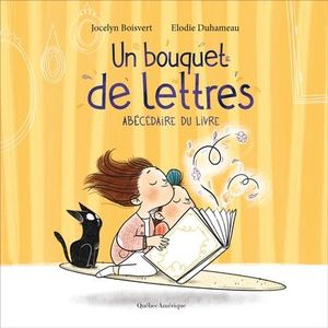 Un bouquet de lettres : Abécédaire du livre