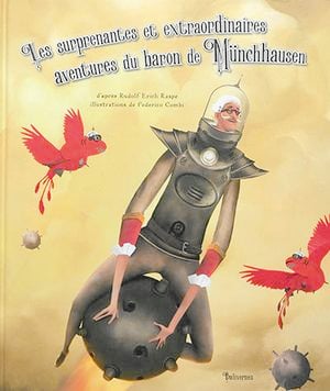 Les surprenantes et extraordinaires aventures du baron de Münchhausen