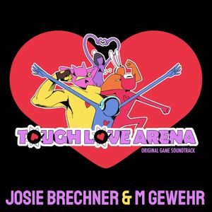 Tough Love Arena (Original Game Soundtrack) (OST)