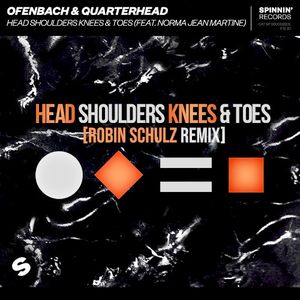 Head Shoulders Knees & Toes (Robin Schulz remix)