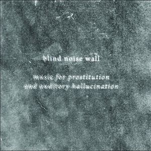 music for prostitution and auditory hallucination