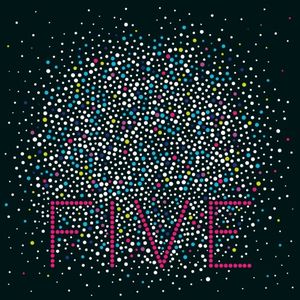 FIVE