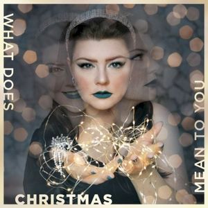 What Does Christmas Mean to You (Single)