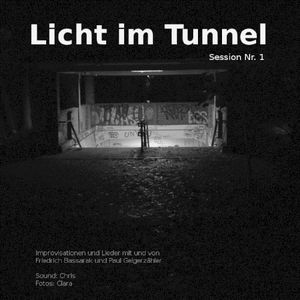 Licht im Tunnel (Session Nr. 1)