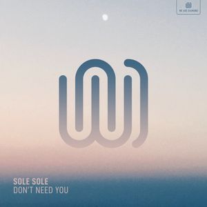 Don't Need You (Single)
