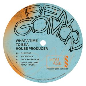 What a Time to Be a House Producer (EP)