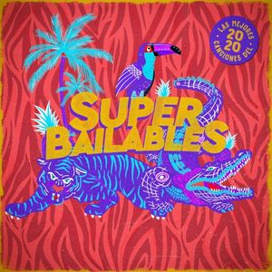 Super bailables 2020