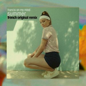 Summer (French Original remix)