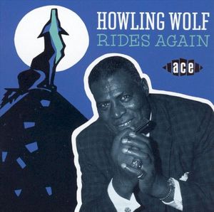 Howling Wolf Rides Again