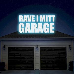 Rave i mitt garage