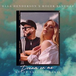 Dream on Me (Roger Sanchez remix)