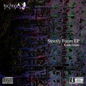 Strictly Focus EP (EP)