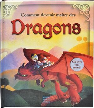 Comment devenir maître des dragons