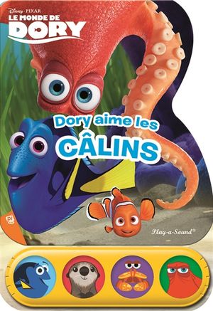 Le monde de Dory : Dory aime les câlins